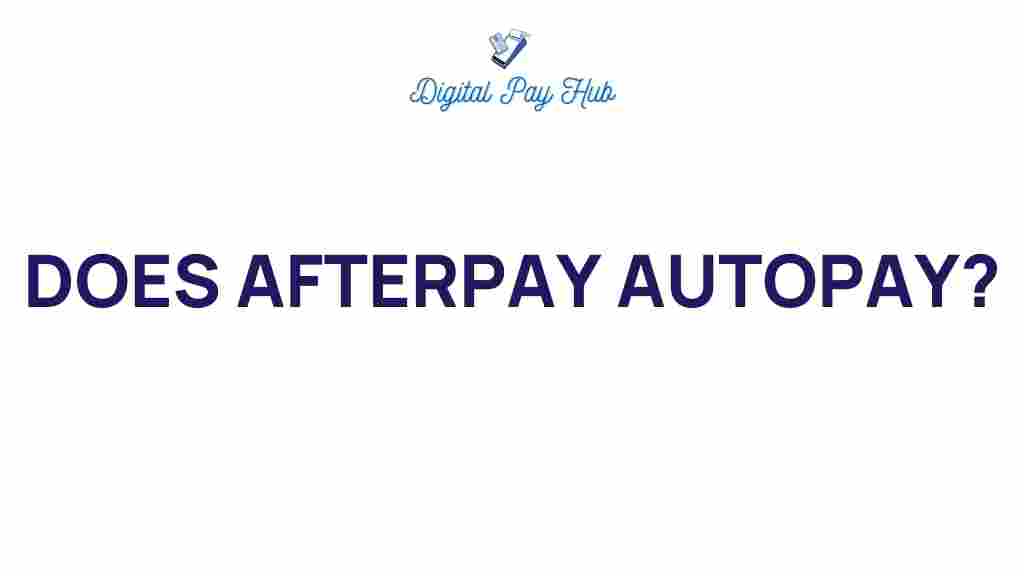 afterpay-autopay