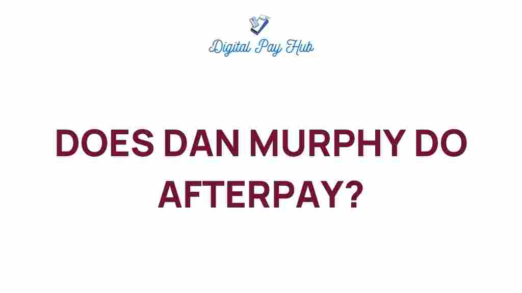 dan-murphys-afterpay