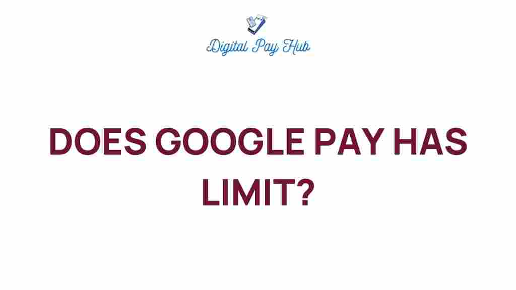 google-pay-limit