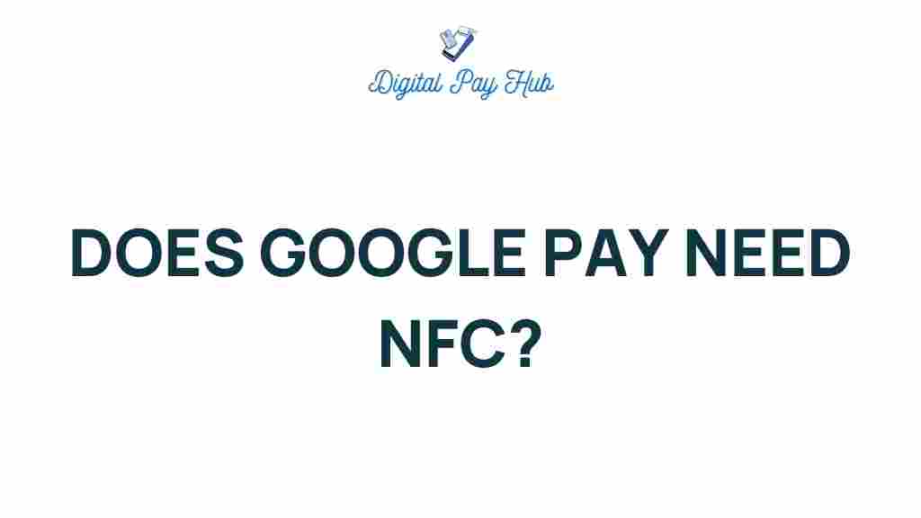 google-pay-need-nfc