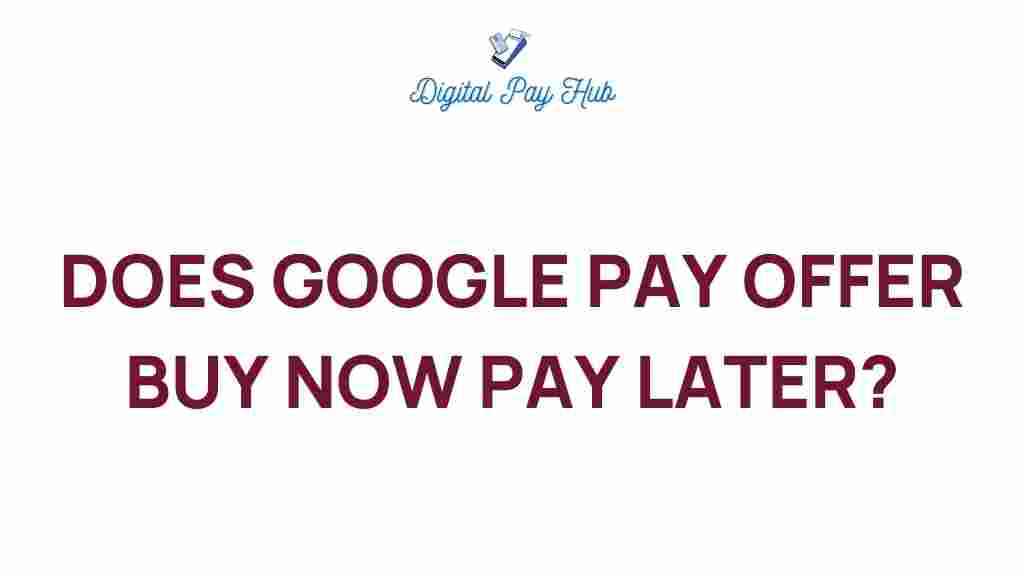 google-pay-buy-now-pay-later