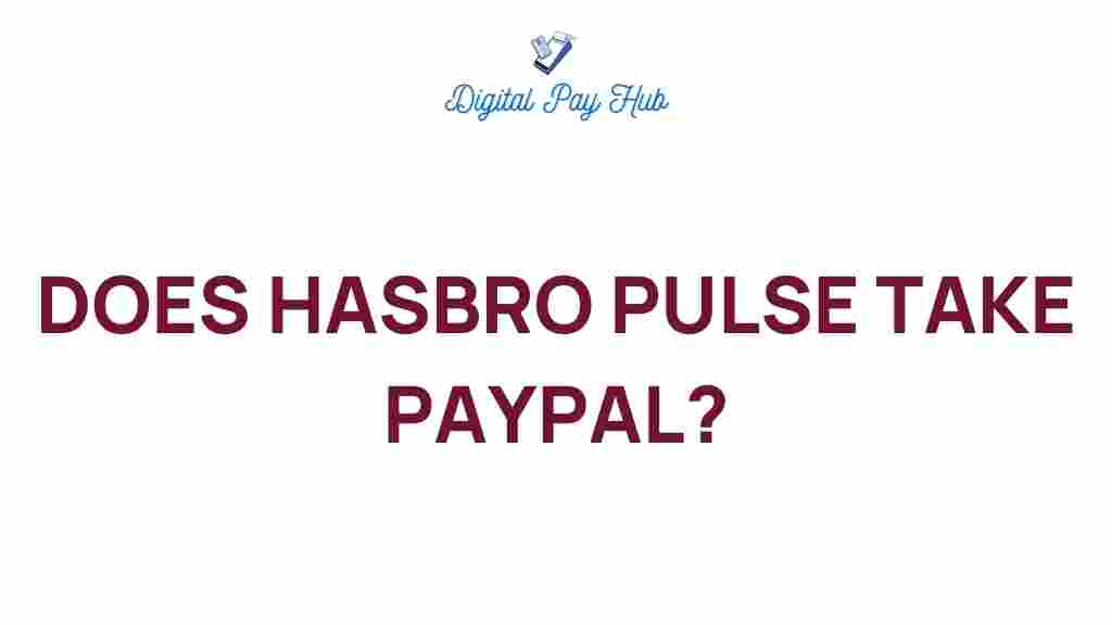 hasbro-pulse-paypal