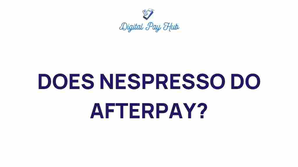 nespresso-afterpay-payment-options