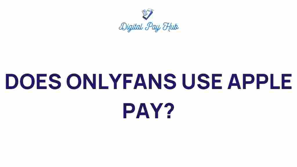 does-onlyfans-accept-apple-pay