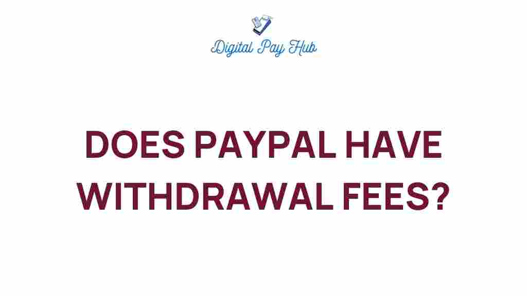 paypal-withdrawal-fees-impact