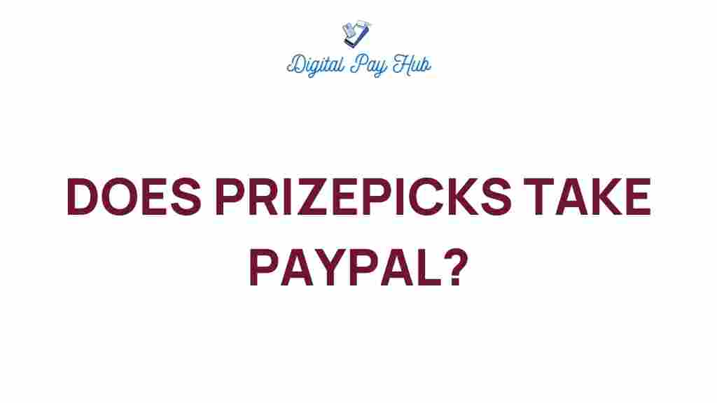 does-prizepicks-accept-paypal