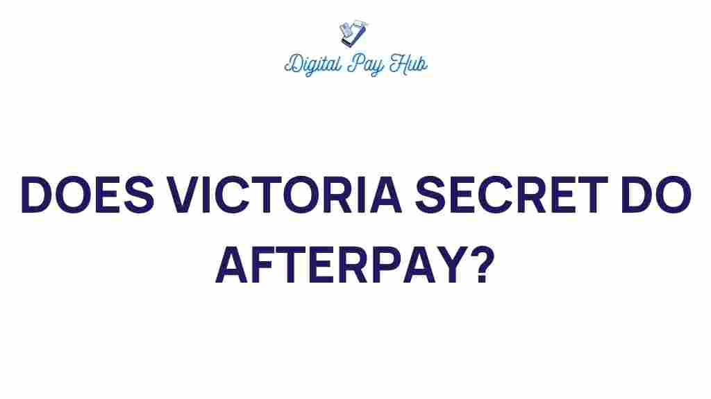 does-victorias-secret-embrace-afterpay