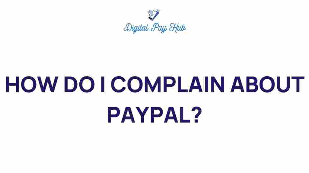 how-to-complain-about-paypal