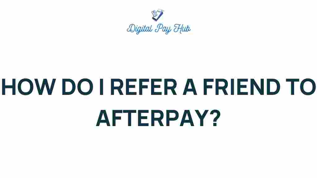 afterpay-refer-a-friend