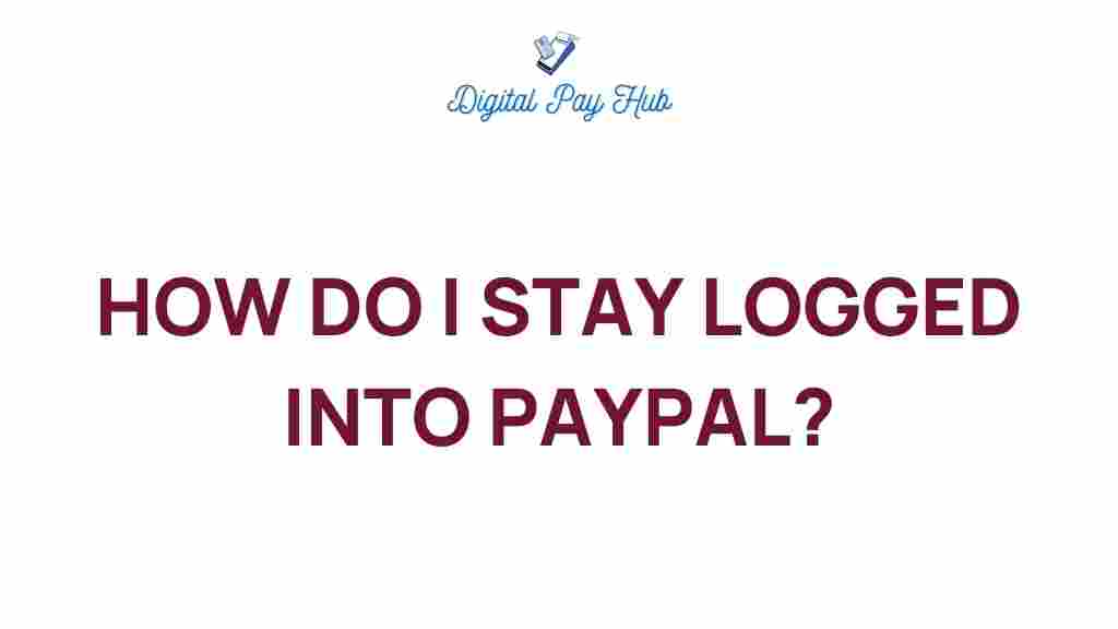 stay-logged-into-paypal