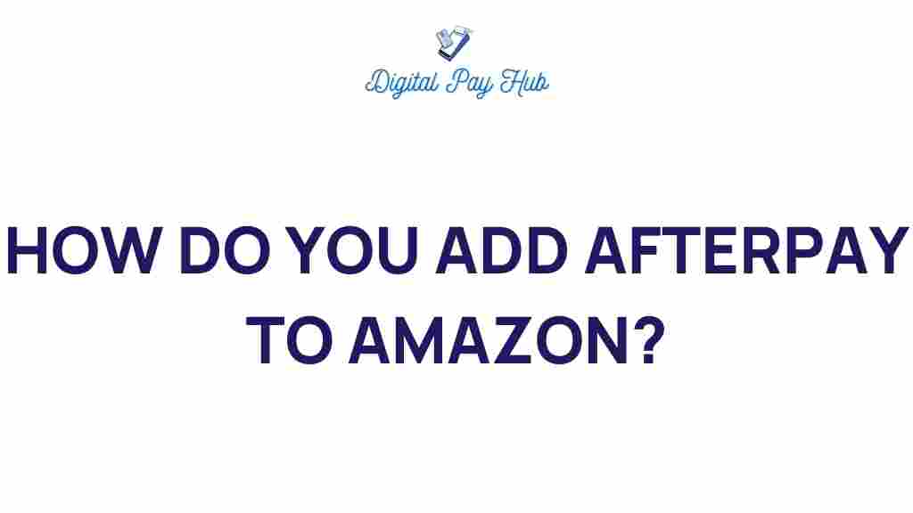 afterpay-amazon-integration