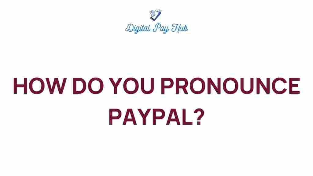 paypal-pronunciation