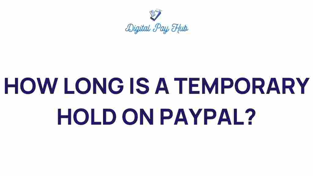 paypal-temporary-hold-duration