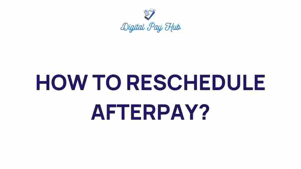 afterpay-reschedule-payments