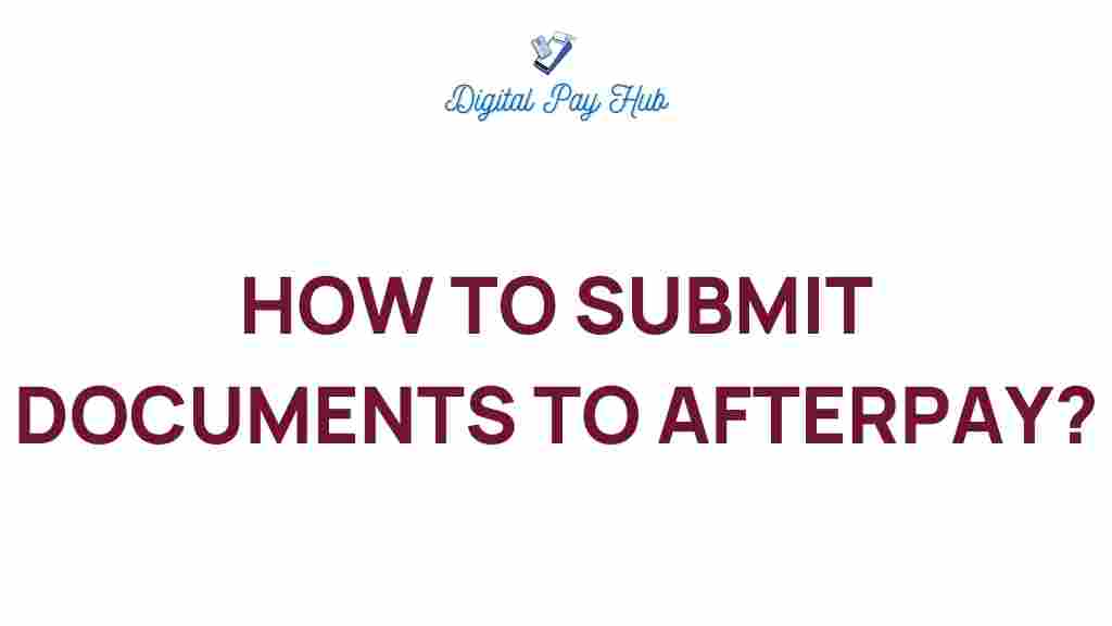 afterpay-document-submission-guide