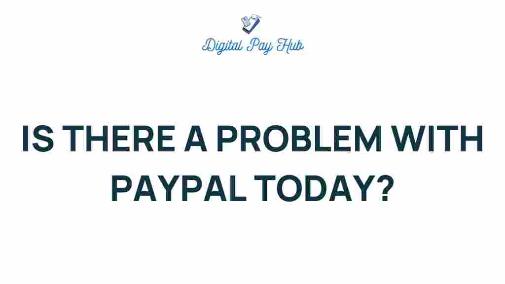 paypal-problem-today