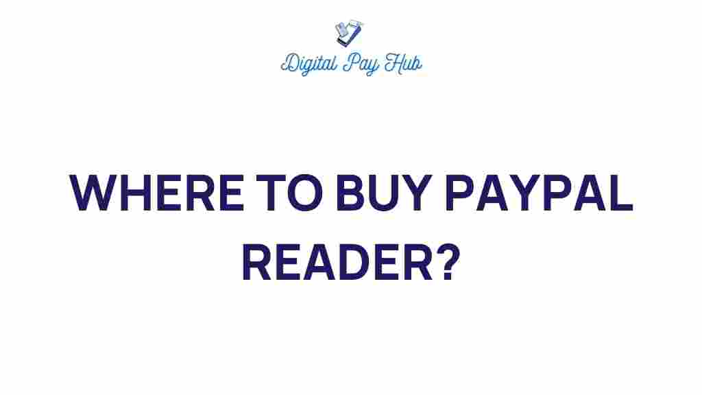 where-to-buy-paypal-reader