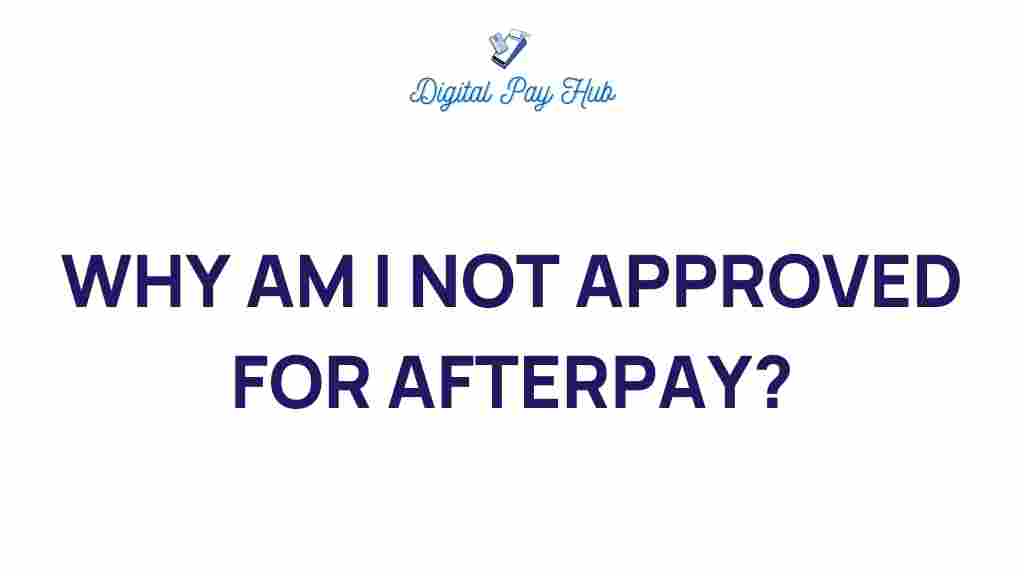 afterpay-approval-issues