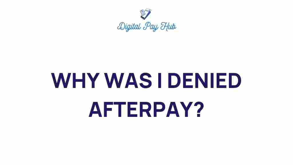 afterpay-denial-reasons